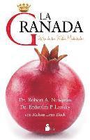 bokomslag La Granada: Reina de las Frutas Medicinales = The Pomegranate