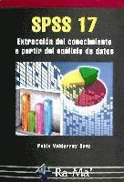 SPSS 17. Extracción del conocimiento a partir del análisis de datos 1