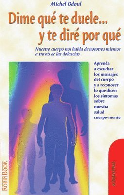 Michel Odoul - Dime Que Te Duele Y Te Diré Por Qué, Häftad