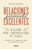 Daniel A. Hughes - Relaciones Personales Excelentes = Excellent Personal Relationships, Häftad