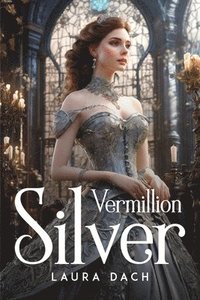 bokomslag Vermillion Silver