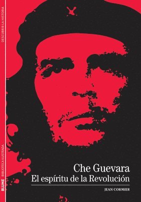 Che Guevara: El Espíritu de la Revolución