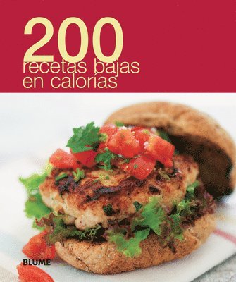 Blume - 200 Recetas Bajas En Calorías, Häftad