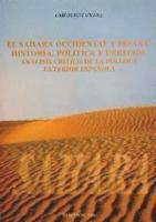 bokomslag El Sahara occidental y España : historia, política y derecho