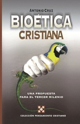 Antonio Cruz - Bioética cristiana: A Proposal for the Third Millennium, Häftad