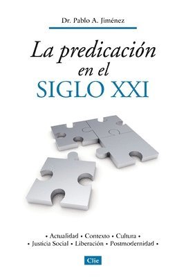 Predicación En El Siglo XXI