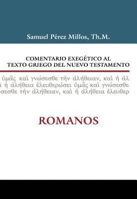 bokomslag Comentario Exegético Al Texto Griego del Nuevo Testamento: Romanos