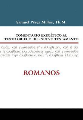 Comentario Exegetico Al Texto Griego Del Nuevo Testamento: Romanos 1