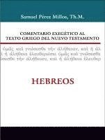 Comentario Exegetico Al Texto Griego Del Nuevo Testamento: Hebreos 1