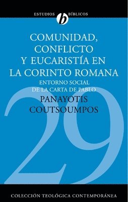 bokomslag Comunidad, Conflicto Y Eucaristia En La Corinto Romana