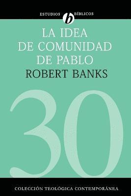 Robert J Banks - Idea de Comunidad de Pablo, Häftad