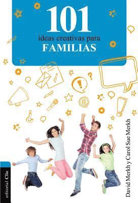 bokomslag 101 Ideas creativas para la familia