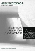 Josep Muntaola Thomberg - Arquitectura, Modernidad y Conocimiento, Häftad