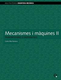 bokomslag Mecanismes I Maquines II. Transmissions D'Engranat