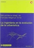 Manuel Herce Vallejo, F. Magrinyà - Herce Vallejo, M: Ingeniería en la evolución de la urbanísti, Häftad