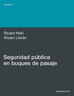 Ricard Marí Sagarra, Álvaro Librán Landáburu - Seguridad pública en buques de pasaje, Häftad