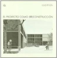 Heliodoro Piñón Pallarés, Helio Piñón - Piñón Pallarés, H: Proyecto como (re)construcción, Häftad