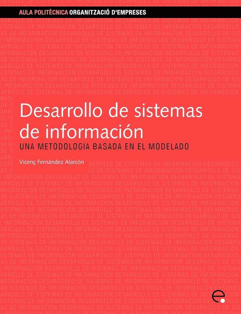 Desarrollo de Sistemas de Informacin.Una Metodologa Basada En El Modelado 1