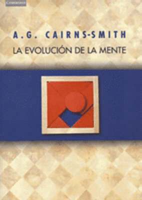 La Evolución de la Mente: Sobre La Naturaleza de la Materia Y El Origen de la Conciencia