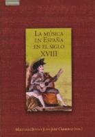 Musica En Espana En El Siglo XVIII