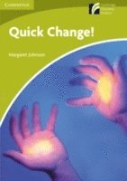 bokomslag Quick Change! Level Starter/Beginner