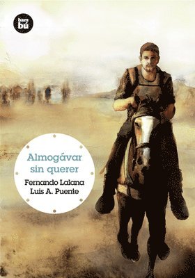Fernando Lalana, Luis A. Puente - Almogávar Sin Querer, Häftad