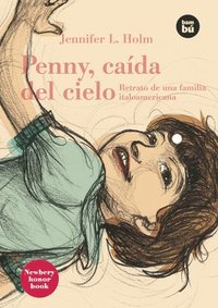 bokomslag Penny, Caída del Cielo: Retrato de Una Familia Italoamericana