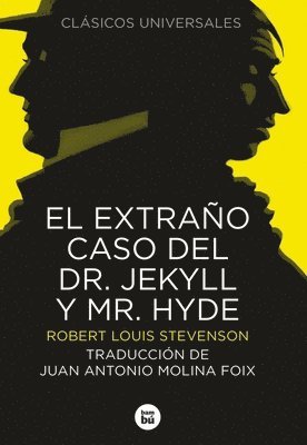 Robert Louis Stevenson, Juan Antonio Molina Foix - El Extraño Caso del Doctor Jekyll Y Mr. Hyde, Häftad