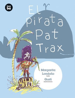 María Margarita Londoño - El Pirata Pat Trax, Häftad