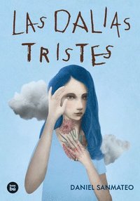 bokomslag Las Dalias Tristes / The Sad Dahlias: Volume 61