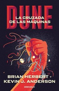 bokomslag Dune: La Cruzada de Las Máquinas / Dune: The Machine Cruzade