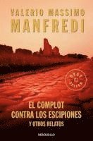 Valerio Massimo Manfredi - El complot contra los Escipiones, Häftad