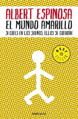 bokomslag El Mundo Amarillo: Como Luchar Para Sobrevivir Me Enseno A Vivir / The Yellow World: How Fighting For My Life Taught Me How To Live