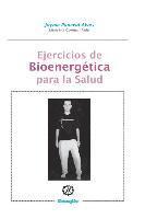 bokomslag Ejercicios de Bioenergetica para la salud: Bioenergetica practica