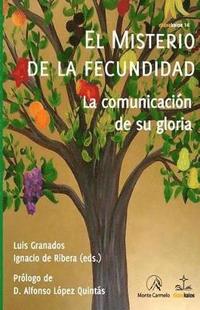 bokomslag El misterio de la fecundidad: La comunicación de su gloria