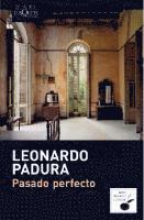 Leonardo Padura Fuentes - Pasado perfecto, Häftad