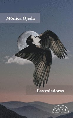 Monica Ojeda - Voladoras, Las -V1*, Häftad