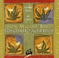 Miguel Ruiz - Los cuatro acuerdos : sabiduría tolteca, Häftad