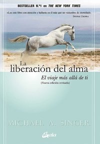 bokomslag La Liberación del Alma: El Viaje Más Allá de Ti