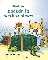 bokomslag Hay un Cocodrilo Debajo de Mi Cama = There's an Alligator Under My Bed