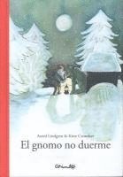 El Gnomo No Duerme = The Gnome Does Not Sleep 1