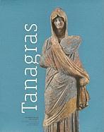 bokomslag Tanagras.  Figurines for Life and Eternity  The Muse du Louvre`s Collection of Greek Figurines