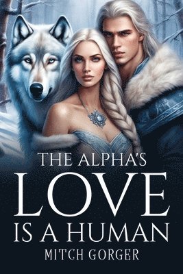 The Alpha's Love Is a Human 1