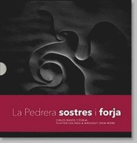 bokomslag La Pedrera Sostres I Ferros: Plaster Ceilings & Wrought-Iron Work