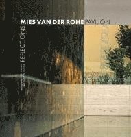 bokomslag Mies Van Der Rohe Pavilion