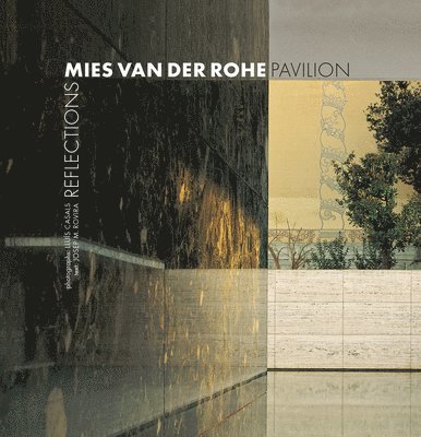 Lluís Casals Coll, Josep M Rovira I Gimeno - Mies Van Der Rohe Pavilion, Häftad