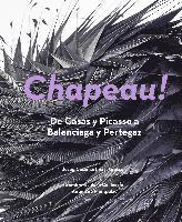 bokomslag Chapeau! : de Casas y Picasso a Balenciaga y Pertegaz