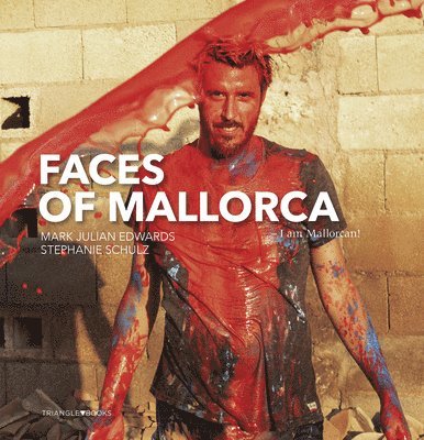 Mark Julian Edwards, Stephanie Schulz - Faces of Mallorca, Häftad