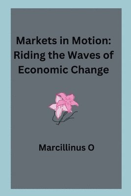 Markets in Motion 1