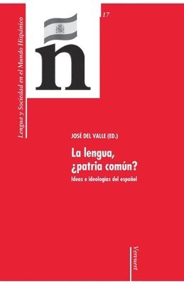 José del Valle, José, del Valle - lengua, ¿patria común?, Häftad